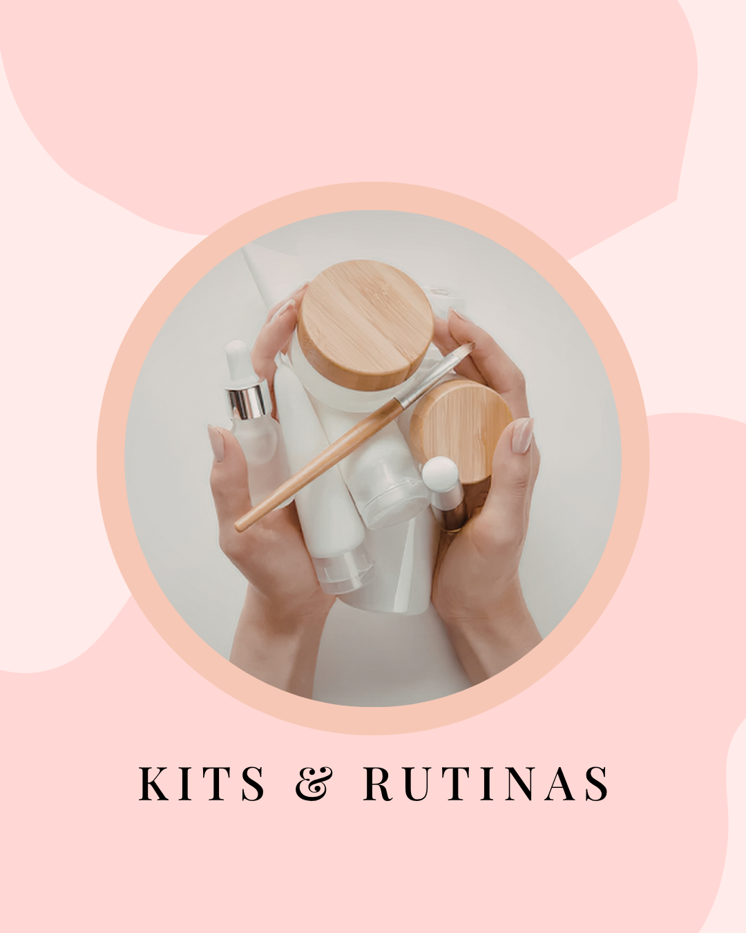 Kits & Rutinas